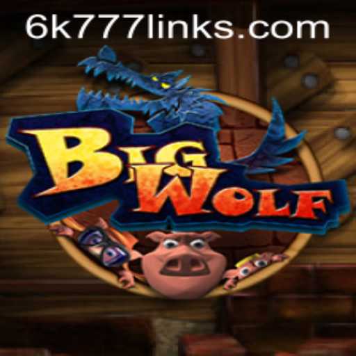 The Enthralling World of BigWolf: Discover the 6K 777 Adventure