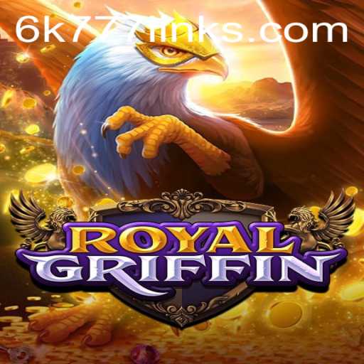 Discover the Enchanting World of RoyalGriffin: A Thrilling Journey Awaits