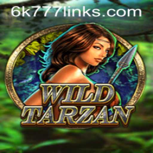Exploring the Thrills of WildTarzan: Navigating the Exciting World of 6K 777